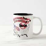 Generic Anti ObamaCare – November's Coming! Coffee Mugs
