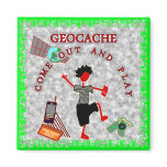 Geocache Come Out And Play Refrigerator Magnet