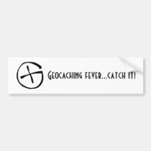 Geocaching fever...catch it! bumper sticker