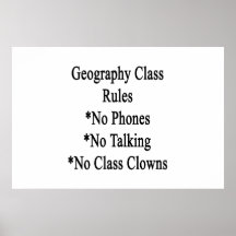 Geography Class Rules No Phones No Talking No Clas Posters