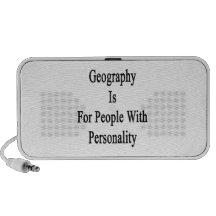 Geography Is For People With Personality Portable Speaker