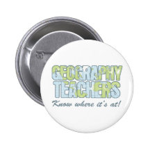 Geography Teachers Know Where It's At Button