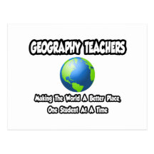 Geography Teachers...World a Better Place Post Cards