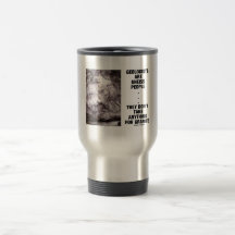 Geologists Are Gneiss People Don't Take Granite Mugs