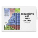Geologists Are Into Dating (Geological Humour) cards