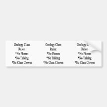 Geology Class Rules No Phones No Talking No Class Bumper Stickers