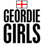 Geordie Girls t-shirts