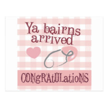 Geordie New Baby Card - Ya Bairns arrived (Girl) Post Card