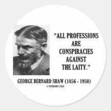 George B. Shaw Professions Conspiracies Laity Round Stickers