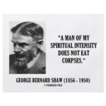 George B. Shaw Spiritual Intensity Not Eat Corpses flyers