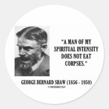 George B. Shaw Spiritual Intensity Not Eat Corpses Sticker