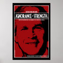 George Bush: Ignorance is Strength posters