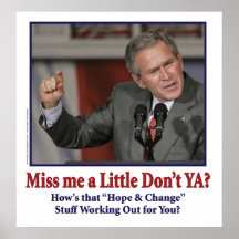 George Bush/Miss Me Just a Little? Print