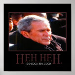 George Bush Motivational Poster posters
