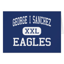 George I Sanchez - Eagles - High - Houston Texas Card