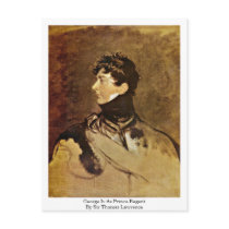 George Iv As Prince Regent By Sir Thomas Lawrence Post Card