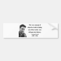 George Orwell Quote 7b Bumper Stickers