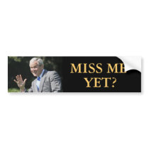 George W Bush Billboard Miss Me Yet Bumper Sticker