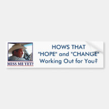 George W Bush Miss Me Yet? Bumper Sticker
