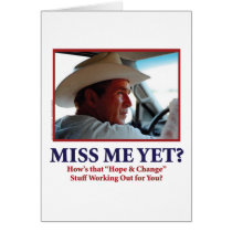 George W Bush - Miss Me Yet Greeting Cards