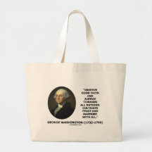 George Washington Observe Good Faith Justice Quote Canvas Bags