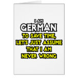 German...Assume I Am Never Wrong cards