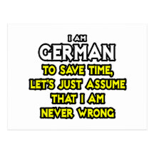German...Assume I Am Never Wrong Post Card