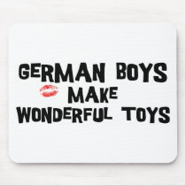 German Boys Make Wonderful Toys Mousepads