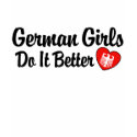 German Girls Do It Better t-shirts