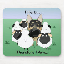 German Shepherd - I Herd...Therefore I Am Mousepad