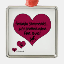 GERMAN SHEPHERDS, JUST ANOTHER NAME FOR LOVE! CHRISTMAS ORNAMENT