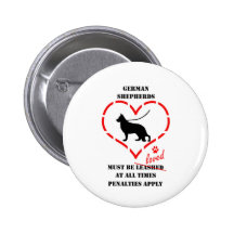 German Shepherds Must Be loved Pins
