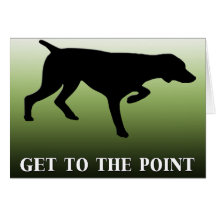 German Shorthaired Pointer "Get to the Point" Cards