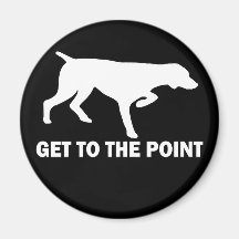 German Shorthaired Pointer "Get to the Point" Refrigerator Magnets