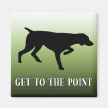 German Shorthaired Pointer "Get to the Point" Magnet