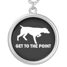 German Shorthaired Pointer "Get to the Point" Custom Jewelry