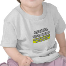 German Teachers...Much Smarter Tees