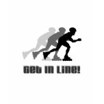 Get in Line t-shirts