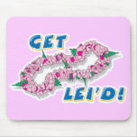 Get Lei d (layed) Mouse Pad