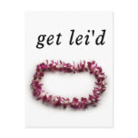 Get Lei'd Greeting Card postcards