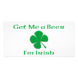 Get Me a Beer I'm Irish Custom Photo Card