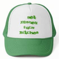 GET MONEYFUCK BITCHES TRUCKER HATS