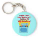 Get Out Of My Kitchen Key Chains