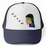 Get out of my way cap hats