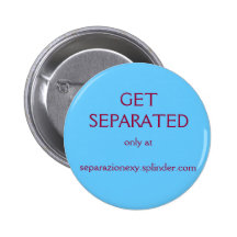 GET SEPARATED, PIN