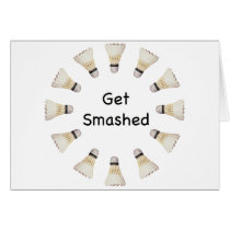 Get Smashed Badminton cards