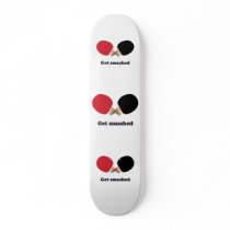 Get Smashed Ping Pong Skate Board Deck