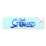 Get Stoked Bumper Stickers