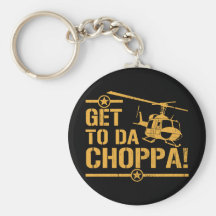 Get To Da Choppa Vintage Key Chain