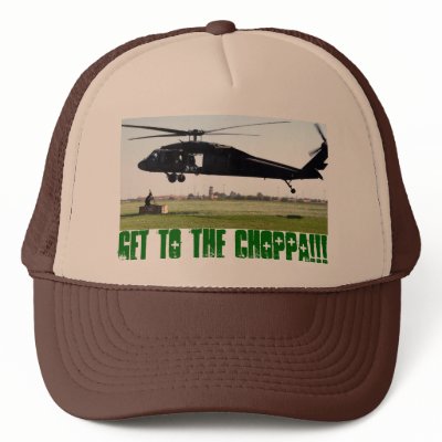 Get to the choppa!!! hats by ryhyatt